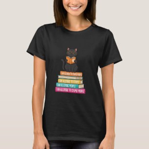  Black Cat "Allergic to Stupid People" Funny Book  T-Shirt
