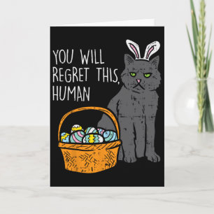 Black Cat Bunny Regret This Human Funny Easter Gif Card