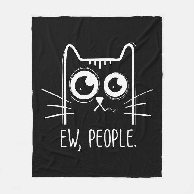 Black Cat Ew People Funny Cat Lover Fleece Blanket (Front)