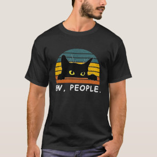 Black Cat Ew People Sarcastic Peeking Hiding Kitte T-Shirt