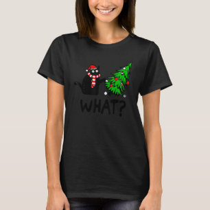 Black Cat Gift Pushing Christmas Tree Over Cat Wha T-Shirt