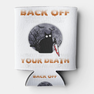 Black Cat Horror Back Off I've Got Enough To Deal Can Cooler