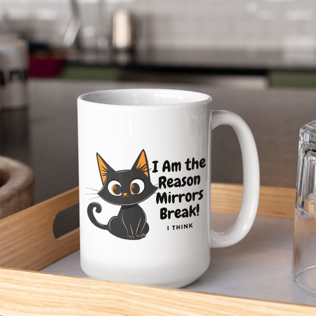 Black Cat I am the reason mirrors break  Coffee Mug (Creator Uploaded)