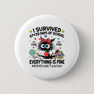 Black Cat I Survived 67+33 Days Of School 6th Grad 2 Inch Round Button
