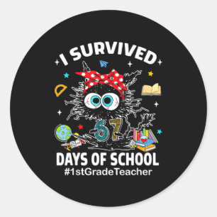 Black Cat I Survived 67 Days Of School 1st Grade T Classic Round Sticker