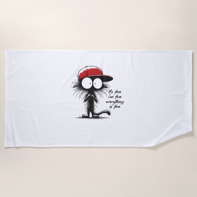 Black Cat It's Fine I'm Fine Everything Is Fine Fu Beach Towel (Front)