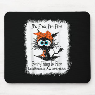 Black Cat Its Fine Im Fine Leukaemia Awareness Ble Mouse Pad