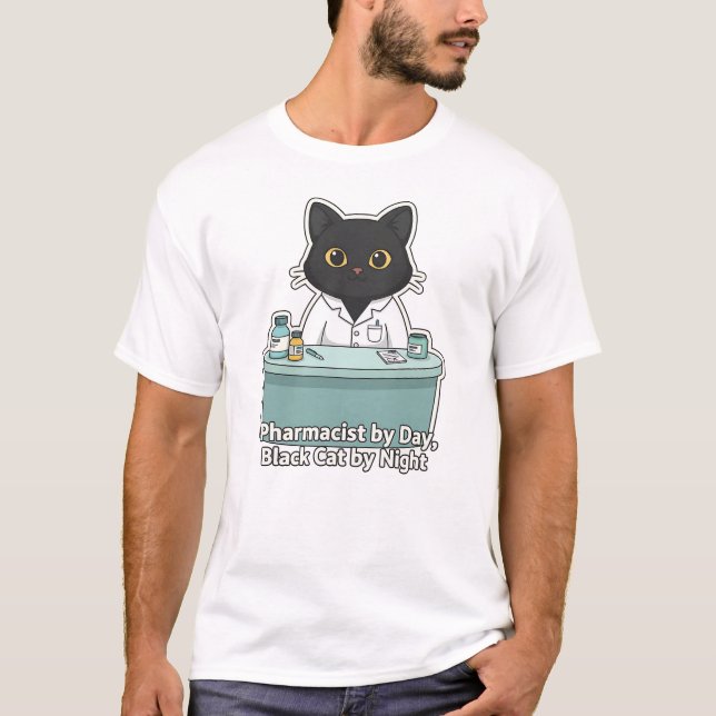 Black Cat Pharmacist Pharmacy Quote Illustration T-Shirt (Front)