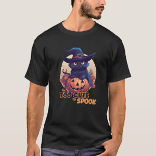 Black Cat Pumpkin I m Too Cute To Spook Full Moon T-Shirt