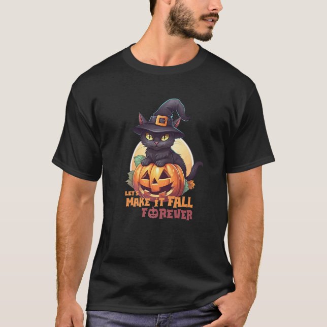 Black Cat Pumpkin Make It Fall Forever Full Moon H T-Shirt (Front)