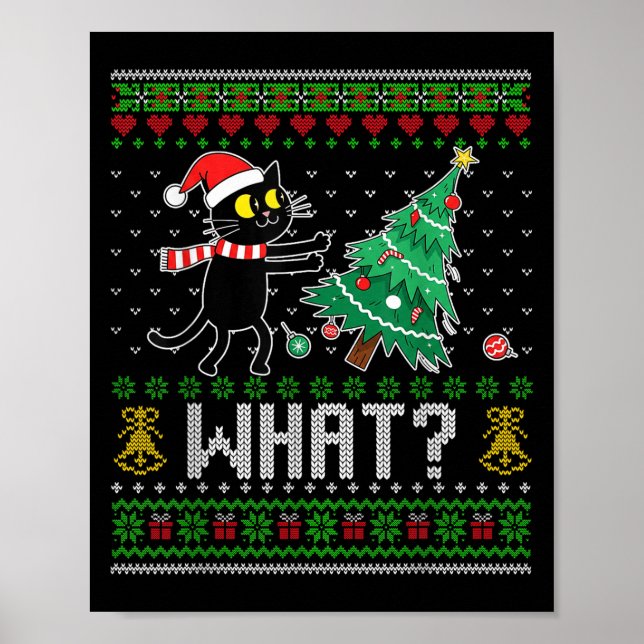 Black Cat Pushing Christmas Tree Cat What Funny Ug Poster (Front)