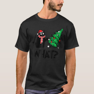 Black Cat Pushing Christmas Tree Over Cat What 2 T-Shirt