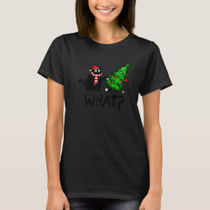 Black Cat  Pushing Christmas Tree Over Cat What T-Shirt