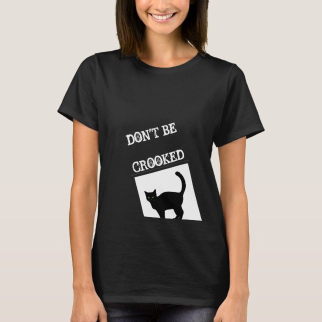 Black cat quote crooked black women's t-shirt (Front)