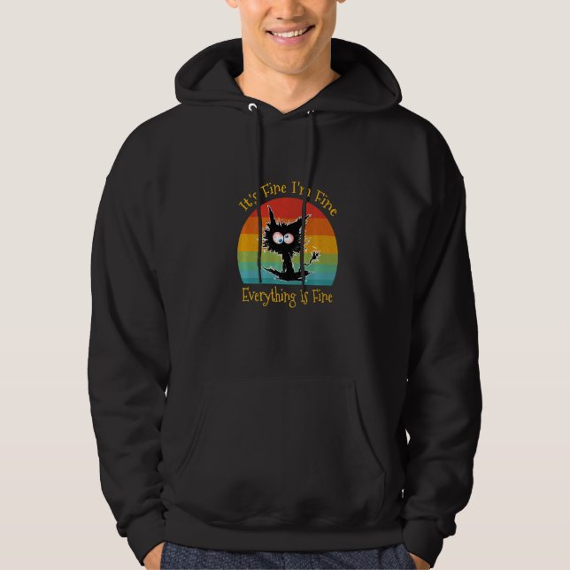 Black Cat Retro It's Fine I'm Fine Everything Is F Hoodie (Front)