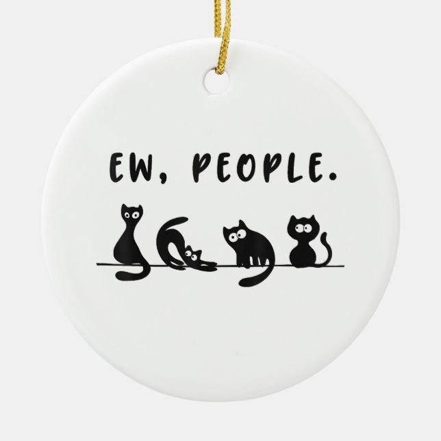 Black cat shirt funny womens ew people meowy cat l ceramic ornament (Front)