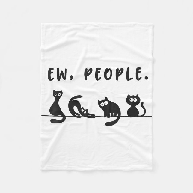 Black cat shirt funny womens ew people meowy cat l fleece blanket (Front)