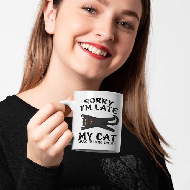 Black Cat Sorry I'm Late My Cat Was Sitting On Me Coffee Mug (Creator Uploaded)