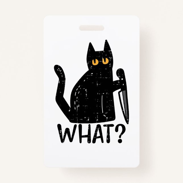 Black Cat What Knife Funny Murderous Halloween Pet Badge (Front)