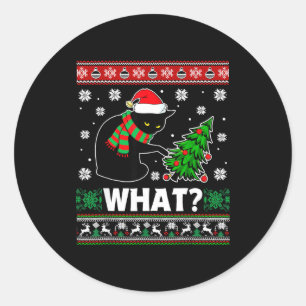 Black Cat What Pushing Tree Over Ugly Christmas Sw Classic Round Sticker