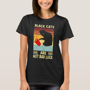 Black Cats Are Not Bad Luck For Father's Day T-Shirt