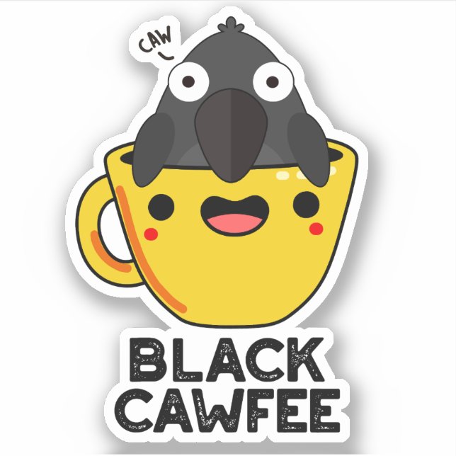 Black Cawfee Funny Crow Coffee Pun  (Front)