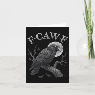 Black Crow F-caw-f Black Raven Bird Gothic Humour Card
