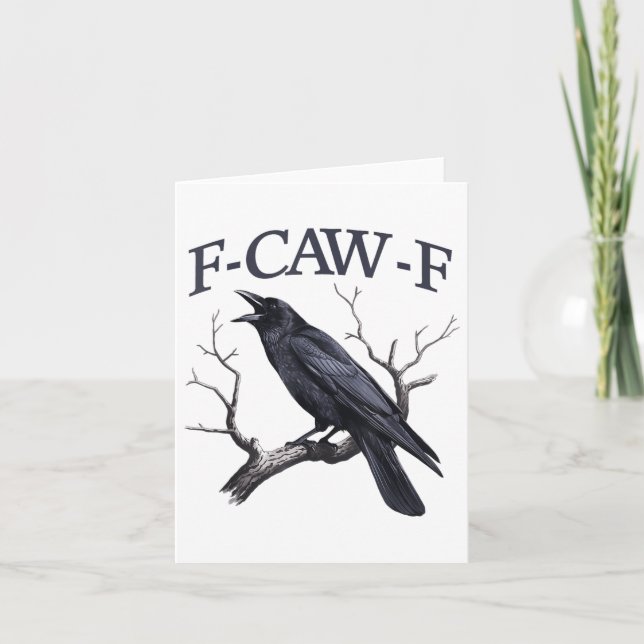 Black Crow, F-caw-f Funny Black Bird  Card (Front)