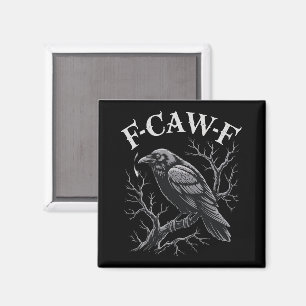 Black Crow F-Caw-F Funny Black Bird Moon Gothic Magnet