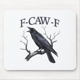 Black Crow, F-caw-f Funny Black Bird Mouse Pad