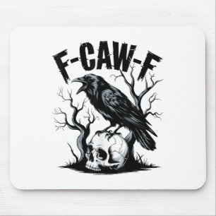 Black Crow, F-caw-f Funny Black Bird Mouse Pad