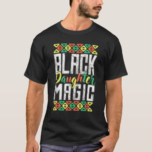Black Daughter Magic African American Pride Women T-Shirt
