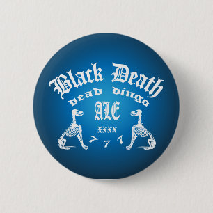 Black Death 777 -  Dead Dingo Ale 2 Inch Round Button