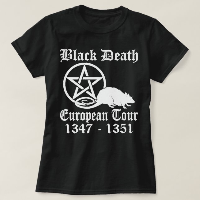 Black Death European Tour Funny Band Tour History  T-Shirt (Design Front)