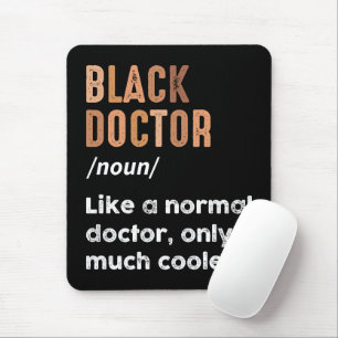 Black Doctor Definition Funny Doctors Women Men Mouse Pad
