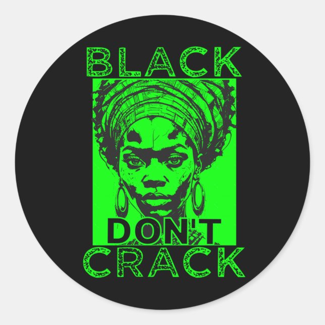 Black Don't Crack 7 Sticker  (Front)