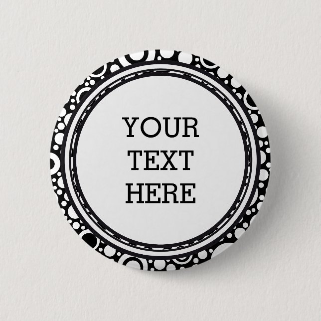 Black Dots & Circles Grid + your backgr. & text 2 Inch Round Button (Front)