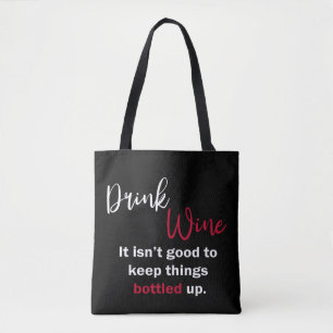 Black Drink Wine Funny Saying Personalized Tote Bag