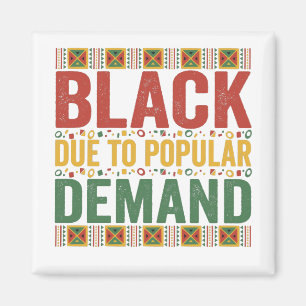 Black due to Popular Demand Black History Month Magnet
