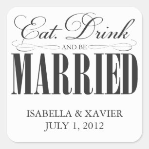 Black Eat, Drink & Be Married   Stickers