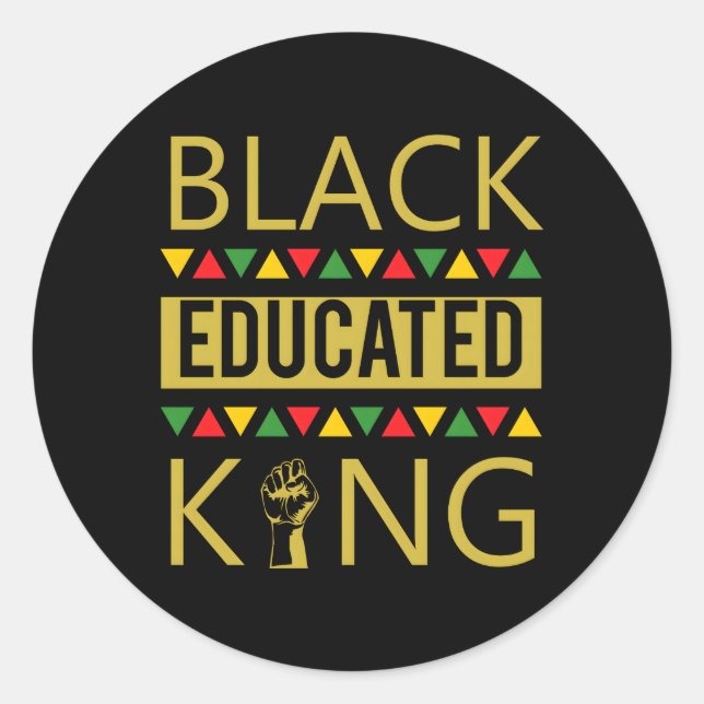 Black Educated King Black African American Classic Round Sticker (Front)