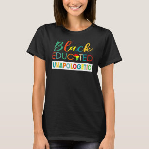 Black Educated Unapologetic For Men Women Black P T-Shirt
