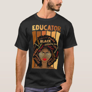 Black Educator Love Melanin Teacher T-Shirt