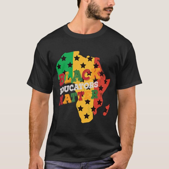 Black Educators Matter Black History Month Celebra T-Shirt (Front)