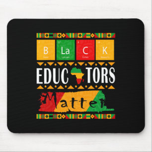 Black Educators Problem Black History Month Pride Mouse Pad