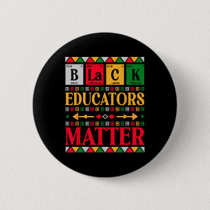Black Educators Problem Black History Pride Period 2 Inch Round Button