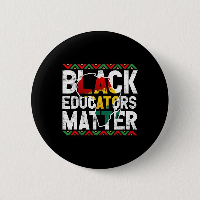 Black Educators Problem Design Black History Month 2 Inch Round Button (Front)