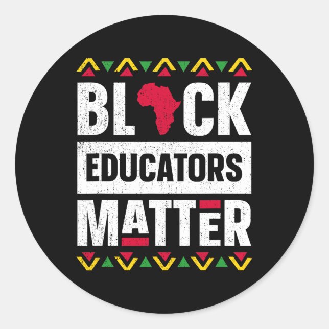 Black Educators Problem Teacher Black History Mont Classic Round Sticker (Front)