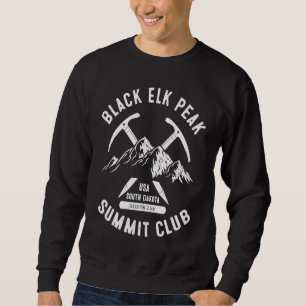 Black Elk Peak Summit Club I Climbed Black Elk Pea Sweatshirt