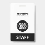 Black Employee Name Business Logo Staff Tag Badge<br><div class="desc">Easily personalize this Custom Administrative professional Name Badge without photo, with Scan Bar Code and large business logo. A simple business design in black and white colours fully customizable in front and back sizes, sans-serif basic and modern fonts and a professional and clear look, perfect for small business employee, boss,...</div>